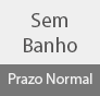 Sem Banho R$ 0,00